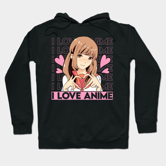 Cute I Love Anime Girl Japanese Kawaii Obsessed Hoodie by theperfectpresents